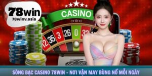 sòng bạc casino 78win